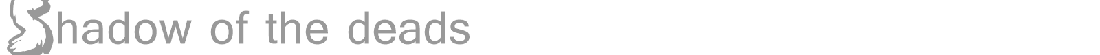 Shadow Of The Deads font preview